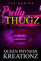 Pretty Thugz B09KDW7T8Q Book Cover