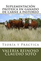 Suplementaci�n Proteica En Ganado de Carne a Pastoreo: Teor�a Y Pr�ctica 1475071183 Book Cover