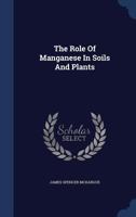 The Role Of Manganese In Soils And Plants 1018793445 Book Cover