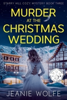 Murder at the Christmas Wedding (Starry Hill Cozy Mystery) B0DR4RGLWN Book Cover