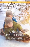 A Mother for His Twins 1335479414 Book Cover