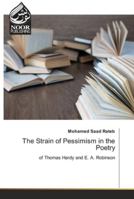 The Strain of Pessimism in the Poetry 6200779716 Book Cover