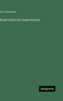 Studi critici di Cesare Fenini (Italian Edition) 3563240477 Book Cover