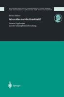 Ist Es Alles Nur Die Krankheit?: Neuere Ergebnisse Aus Der Schizophrenieforschung (Schriften Der Mathematisch Naturwissenschaftlichen Klasse Der Heidelberger ... Der Wissenschaften) (German Edition) 3540674942 Book Cover