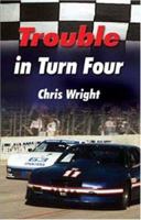 Trouble in Turn Four 1594533261 Book Cover