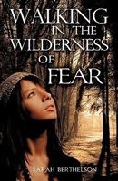 Walking in the Wilderness of Fear 1609571940 Book Cover