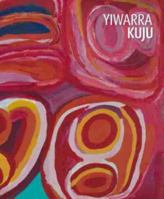 Yiwarra Kuju: The Canning Stock Route 1876944781 Book Cover