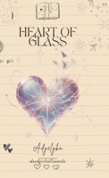 HEART OF GLASS B0DRVYY1RL Book Cover