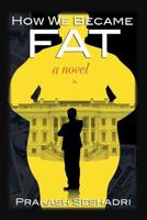 How We Became Fat 099631931X Book Cover