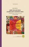 How We Got Our Antiracist Constitution: Canonizing Brown v. Board of Education in Courts and Minds B0C9FXZZDG Book Cover