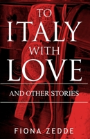 To Italy with Love B09TMXDWXH Book Cover