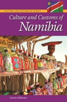 Culture and Customs of Namibia 0313358915 Book Cover