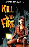 Kill It With Fire 1999776143 Book Cover
