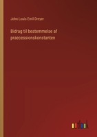 Bidrag til bestemmelse af praecessionskonstanten (Danish Edition) 3386589316 Book Cover