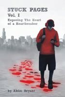 Stuck Pages: Vol.1: Exposing the Heart of a Heartbreaker 0999200909 Book Cover
