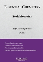 Stoichiometry: Essential Chemistry Self-Teaching Guide B0B2HZKRHG Book Cover