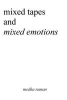 Mixed Tapes and Mixed Emotions 1979714703 Book Cover
