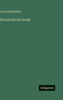 Theoderich der Große 3368461885 Book Cover