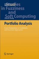 Portfolio Analysis: From Probabilistic to Credibilistic and Uncertain Approaches 3642112137 Book Cover