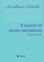 A bunch of seven narrations: inspired by life 3347375424 Book Cover