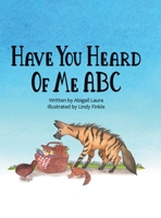 Have You Heard of Me ABC 1737662000 Book Cover