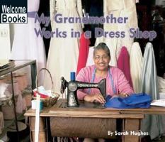 My Grandmother Works in a Dress Shop 0516231804 Book Cover