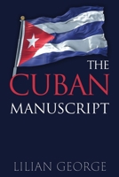 The Cuban Manuscript B0GBTKV7PF Book Cover