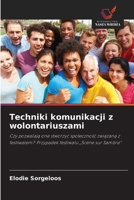 Techniki komunikacji z wolontariuszami (Polish Edition) 6209521363 Book Cover