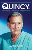 Quincy M.E., The Television Series 1593934548 Book Cover