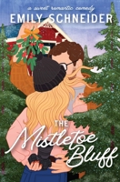 The Mistletoe Bluff B0CKX6WLN8 Book Cover