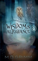 Wisdom's Allegiance B0GPNSGKS1 Book Cover