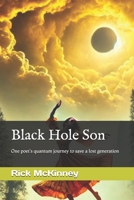 Black Hole Son: One poet's quantum journey to save a lost generation B0DRSQHWYH Book Cover