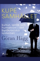 Kupesamhallet: Kultur, sprak och humanism i det byrakratiska systemet null Book Cover
