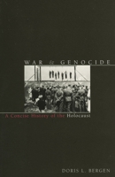 War and Genocide: A Concise History of the Holocaust (Critical Issues in History)