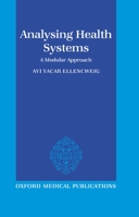 Analysing Health Systems: A Modular Approach (Oxford Medical Publications) 0192620851 Book Cover