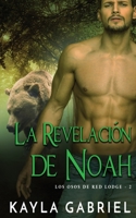 La Revelación de Noah: Letra grande (Los Osos de Red Lodge) (Spanish Edition) 1795903147 Book Cover