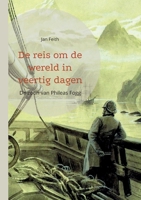 De reis om de wereld in veertig dagen: De zoon van Phileas Fogg 3752880996 Book Cover