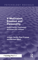 Experimental Psychology Its Scope and Method: Volume V: Motivation, Emotion and Personality 1848724683 Book Cover