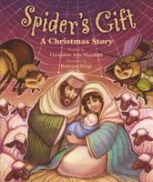 Spider's Gift: A Christmas Story 0819890588 Book Cover