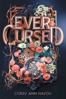 Ever Cursed 1534437045 Book Cover