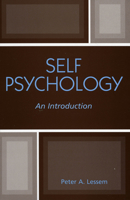 Self Psychology: An Introduction 0765703807 Book Cover