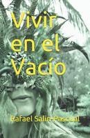 Vivir en el Vacío 1730880568 Book Cover