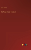 Die Religion der Griechen 3368410040 Book Cover