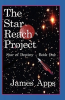 Star of Destiny: The Project 1507854269 Book Cover