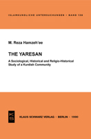 The Yaresan: A Sociological, Historical and Religio-Historical Study of a Kurdish Community 392296883X Book Cover