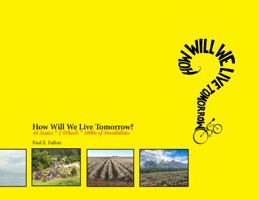 How Will We Live Tomorrow?: 48 States * 2 Wheels * 1000s of Possibilities 0999600206 Book Cover