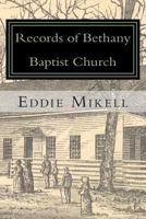 Records of Bethany Baptist Church 1494202468 Book Cover