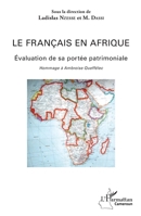Le Français en Afrique: Évaluation de sa portée patrimoniale Hommage à Ambroise Queffélec Hommage à Ambroise Queffélec (Harmattan Cameroun) (French Edition) 2343061181 Book Cover