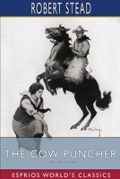 The Cow Puncher (Esprios Classics) 103475730X Book Cover