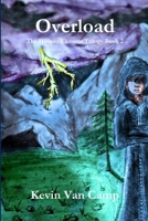 Overload: Book 2 of the Human Element Trilogy 0615725872 Book Cover